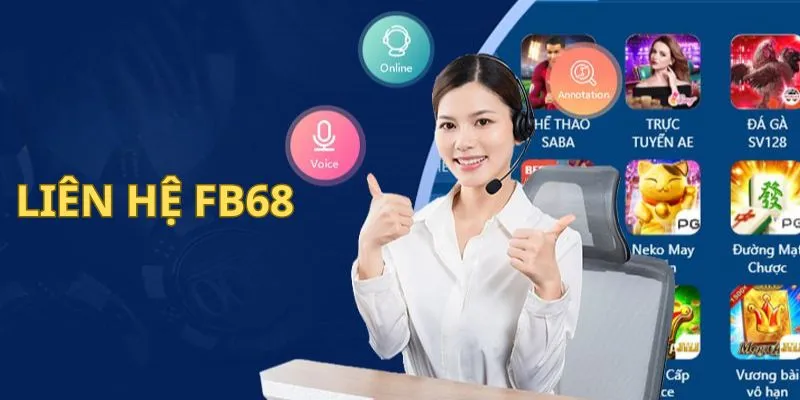 Có thể liên hệ tới FB68 bất cứ khi nào cần hỗ trợ